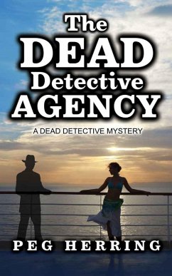 Cover The Dead Detective Agency (The Dead Detective Mysteries, #1) (eBook, ePUB)