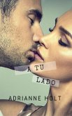A tu lado (Idilio, #2) (eBook, ePUB) A tu lado (Idilio, #2) (eBook, ePUB)