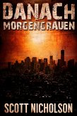 Morgengrauen: Ein postapokalyptischer Thriller (Danach, #0) (eBook, ePUB)