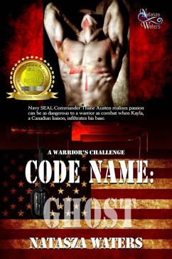 Code Name: Ghost (A Warrior's Challenge series, #1) (eBook, ePUB) - Waters, Natasza