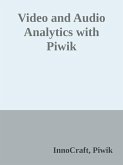 Video and Audio Analytics with Piwik (eBook, ePUB)