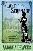 The Last Serenade (Sybil Ingram Victorian Mysteries, #2) (eBook, ePUB) The Last Serenade (Sybil Ingram Victorian Mysteries, #2) (eBook, ePUB)