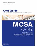 MCSA 70-742 Cert Guide (eBook, ePUB)
