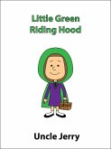 Little Green Riding Hood (Fairy Tales Retold, #2) (eBook, ePUB)
