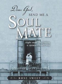 Dear God, Send Me a Soul Mate - Sweet, Rose