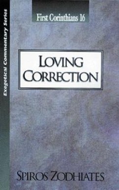 Loving Correction - Zodhiates, Spiros