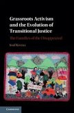 Grassroots Activism and the Evolution of Transitional Justice: The Families of the Disappeared