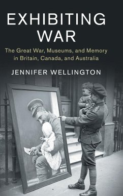 Exhibiting War - Wellington, Jennifer