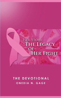 Her Story The Legacy of Her Fight - Gage, Onedia Nicole