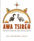 Awa Tsireh: Pueblo Painter and Metalsmith