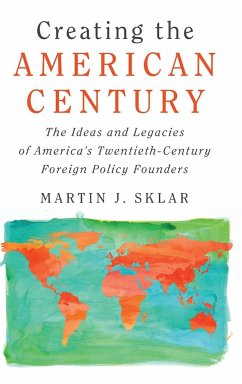 Creating the American Century - Sklar, Martin J.