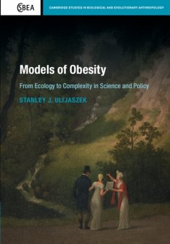 Models of Obesity - Ulijaszek, Stanley J. (University of Oxford)