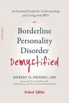 Borderline Personality Disorder Demystified, Revised Edition - Friedel, Dr Robert O., MD; Cox, Linda F., LCSW; Friedel, Karin