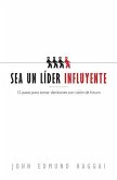 Sea Un Líder Influyente