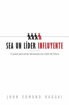 Sea Un Líder Influyente - Haggai, John Edmund