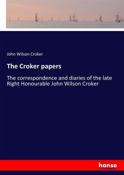 The Croker papers - Croker, John Wilson