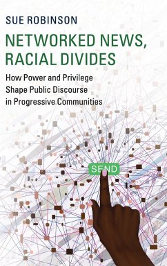 Networked News, Racial Divides - Robinson, Sue