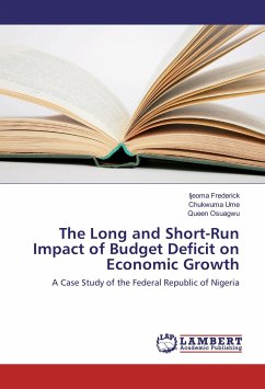 The Long and Short-Run Impact of Budget Deficit on Economic Growth - Frederick, Ijeoma;Ume, Chukwuma;Osuagwu, Queen