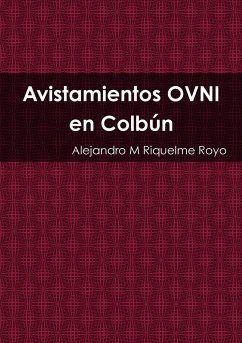 Avistamientos OVNI en Colbún - Riquelme Royo, Alejandro M