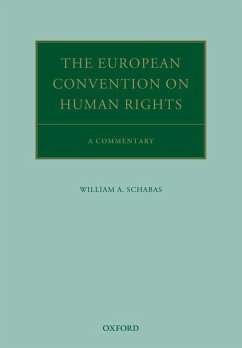 The European Convention on Human Rights - Schabas, William A. (Professor of International Law, Professor of In