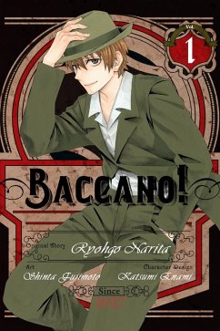 Baccano!, Vol. 1 (Manga) - Enami, Katsumi; Gancio, Rochelle; Narita, Ryohgo Baccano!, Vol. 1 (Manga) - Enami, Katsumi; Gancio, Rochelle; Narita, Ryohgo