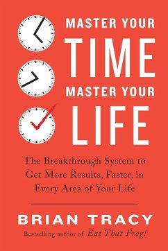 Master Your Time, Master Your Life - Tracy, Brian