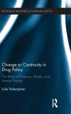 Change or Continuity in Drug Policy