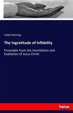 The Ingratitude of Infidelity - Fleming, Caleb