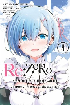 RE: Zero -Starting Life in Another World-, Chapter 2: A Week at the Mansion, Vol. 4 (Manga) - Nagatsuki, Tappei