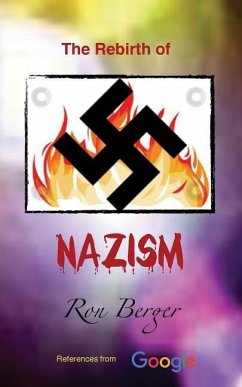 The Rebirth of Nazism - Berger, Ron