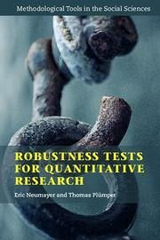 Robustness Tests for Quantitative Research - Neumayer, Eric; Plümper, Thomas