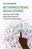 Networked News, Racial Divides