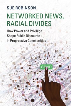 Networked News, Racial Divides - Robinson, Sue