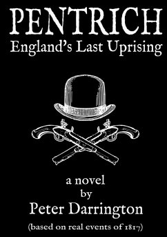 Pentrich - England's Last Uprising - Darrington, Peter