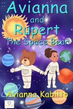 Cover Avianna and Rupert the Space Bear