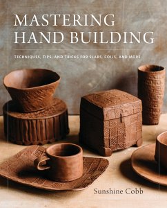 Mastering Hand Building - Cobb, Sunshine