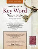 The Hebrew-Greek Key Word Study Bible