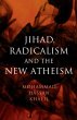Jihad, Radicalism, and the New Atheism - Bild 1