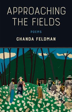 Approaching the Fields - Feldman, Chanda