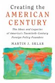 Creating the American Century