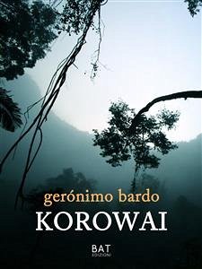 Korowai (eBook, ePUB) - Bardo, Gerónimo