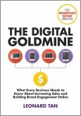 The Digital Goldmine: What Every Business Needs to Know About Increasing Sales and Building Engagement Online (eBook, ePUB)