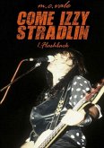 Come Izzy Stradlin - 1 Flashback