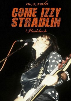 Come Izzy Stradlin - 1 Flashback - Vale, M. C.