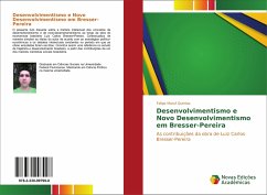 Desenvolvimentismo e Novo Desenvolvimentismo em Bresser-Pereira - Maruf Quintas, Felipe