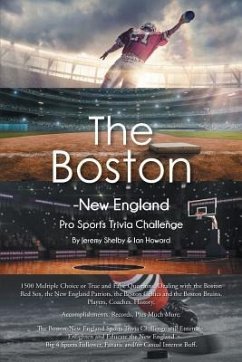 The Boston-New England Pro Sports Trivia Challenge - Howard, Ian; Shelby, Jeremy