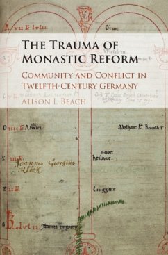 The Trauma of Monastic Reform - Beach, Alison I. (Ohio State University)