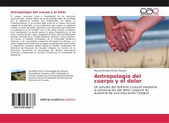 Antropología del cuerpo y el dolor - Muñoz Mainato, Manuel Enrique
