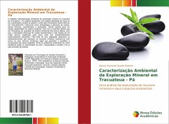 Caracterização Ambiental da Exploração Mineral em Tracuateua - Pá - Duarte Pinheiro, Marcio Fernando