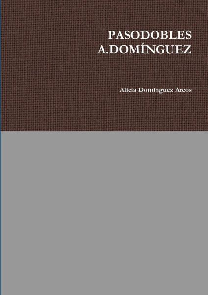 PASODOBLES A.DOMÍNGUEZ